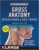 The Big Picture: Gross Anatomy, Medical Course & Step 1 Review (2nd Edition)