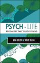 Psych-lite Psychiatry That's Easy To Read