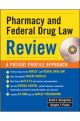 PHARMACY & FEDERAL DRUG LAW REVIEW: A PA
