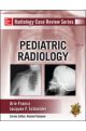 RADIOLOGY CASE REVIEW SRS: PEDIATRIC