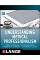 UNDERSTANDING MEDICAL PROFESSIONALISM