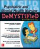 PSYCHIATRIC & MENTAL HEALTH NURSING DEMYSTIFIED