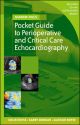 MCGRAW-HILL'S POCKET GUIDE TO PERIOPERATIVE AND CRITICAL CARE ECHOCARDIOGRAPHY