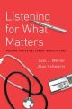Listening for What Matters Avoiding Contextual Errors in Health Care