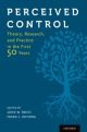 Perceived Control Theory, Research, and Practice in the First 50 Years