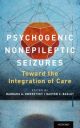 Psychogenic Nonepileptic Seizures Toward the Integration of Care