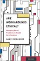 Are Workarounds Ethical? Managing Moral Problems in Health Care Systems