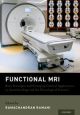 Functional MRI Basic Principles and Emerging Clinical Applications for Anesthesiology and the N