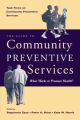 The Guide to Community Preventive Services What Works to Promote Health?