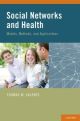 Social Networks and Health Models, Methods, and Applications