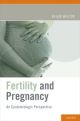 Fertility and Pregnancy An Epidemiologic Perspective