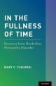 In the Fullness of Time Recovery from Borderline Personality Disorder