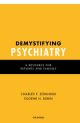 Demystifying Psychiatry A Resource for Patients and Families