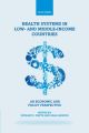 Health Systems in Low- and Middle-Income Countries An Economic and Policy Perspective