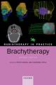 Radiotherapy in Practice Brachytherapy