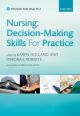 Nursing: Decision Making Skills for Practice