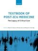 Textbook of Post-ICU Medicine The Legacy of Critical Care