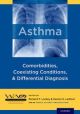 Asthma Comorbidities, Coexisting Conditions, and Differential Diagnosis