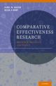 Comparative Effectiveness Research Evidence, Medicine, and Policy