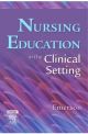 NURSE EDUCATION IN THE CLINICAL SETTING
