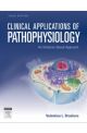 CLINICAL APPLICATIONS OF PATHOPHYSIOLOGY