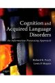 Cognition Acquired Language Disorders 1e