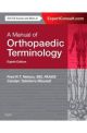 A Manual of Orthopaedic Terminology 8e
