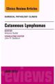 Cutaneous Lymphomas, An Issue of Surgica