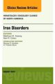 Iron Disorders, An Issue of Hematology/O