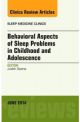 Behavioral Aspects of Sleep Problems in