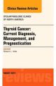 Thyroid Cancer: Current Diagnosis, Manag