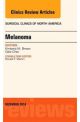 Melanoma, An Issue of Surgical Clinics