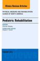 Pediatric Rehabilitation, An Issue of Ph
