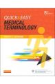 Quick & Easy Medical Terminology 8e