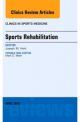 Sports Rehabilitation, An Issue of Clini