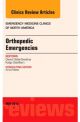 Orthopedics, An Issue of Emergency Medic