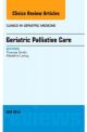 Geriatric Palliative Care, An Issue of C