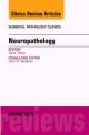 Neuropathology, An Issue of Surgical Pat
