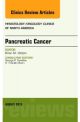 Pancreatic Cancer, An Issue of Hematolo-