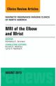 MRI of the Elbow and Wrist, An Issue of