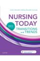 Nursing Today: Transition and Trends 9e