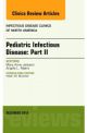 PEDIATRIC INFECTIOUS DISEASE: PART II