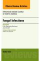 Fungal Infections, An Issue of Infectiou