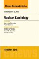 Nuclear Cardiology, An Issue of Cardiolo