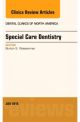 Special Care Dentistry, An issue of