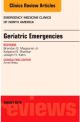 Geriatric Emergencies, An Issue of Emerg