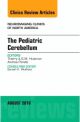 The Pediatric Cerebellum, An Issue of