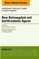 New Anticoagulant, Antithrombotic Agents