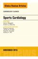 Sports Cardiology, An Issue of the