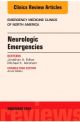 Neurologic Emergencies, An Issue of